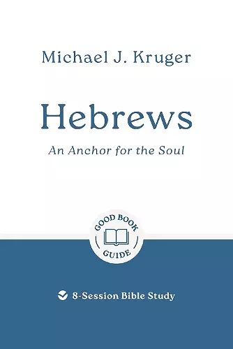 Hebrews: An Anchor for the Soul cover