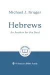 Hebrews: An Anchor for the Soul cover