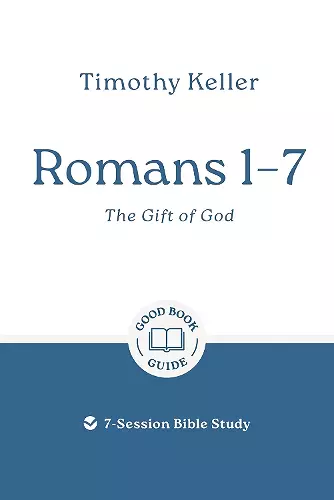 Romans 1–7: The Gift of God cover