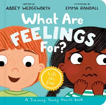 What Are Feelings For? Board Book cover