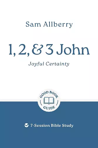 1, 2, and 3 John: Joyful Certainty cover