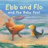 Ebb and Flo and the Baby Seal cover