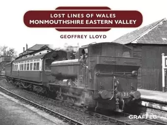 Lost Lines: Monmouthshire Eastern Valley cover
