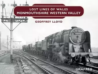 Lost Lines: Monmouthshire Western Valley cover