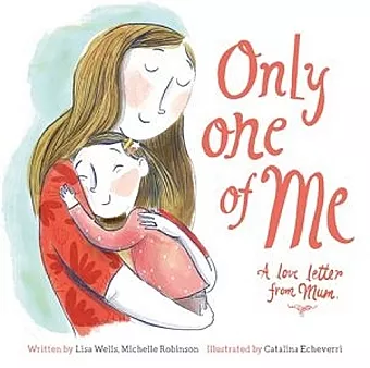 Only One of Me: A Love Letter From Mum cover