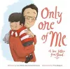 Only One of Me: A Love Letter from Dad cover