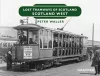 Lost Tramways of Scotland: Scotland West cover