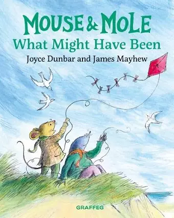 Mouse and Mole: What Might Have Been cover