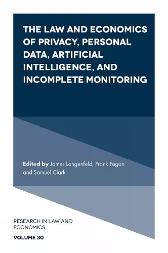 The Law and Economics of Privacy, Personal Data, Artificial Intelligence, and Incomplete Monitoring cover