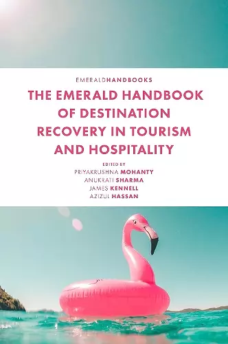 The Emerald Handbook of Destination Recovery in Tourism and Hospitality cover