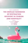 The Emerald Handbook of Destination Recovery in Tourism and Hospitality cover