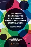 Overcoming the Challenge of Structural Change in Research Organisations cover