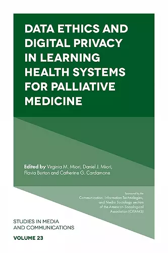 Data Ethics and Digital Privacy in Learning Health Systems for Palliative Medicine cover
