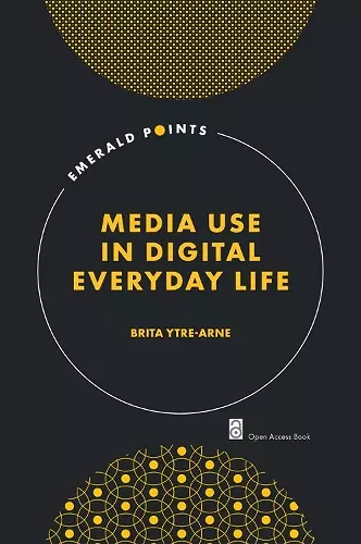 Media Use in Digital Everyday Life cover