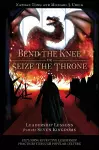 Bend the Knee or Seize the Throne cover