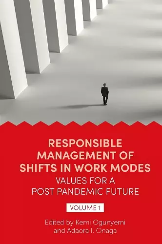 Responsible Management of Shifts in Work Modes – Values for a Post Pandemic Future, Volume 1 cover