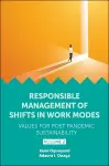 Responsible Management of Shifts in Work Modes – Values for Post Pandemic Sustainability, Volume 2 cover