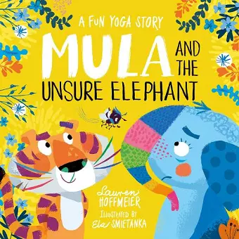 Mula and the Unsure Elephant: A Fun Yoga Story (Paperback) cover