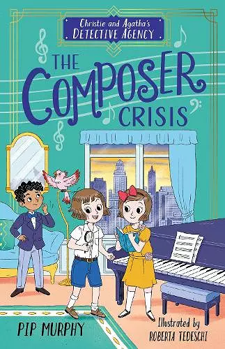 Christie and Agatha's Detective Agency: The Composer Crisis cover