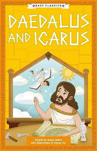 Greek Classics: Daedalus and Icarus (Easy Classics) cover