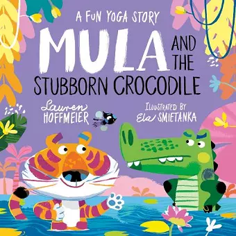 Mula and the Stubborn Crocodile (Paperback) cover