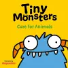 Tiny Monsters Care For Animals cover