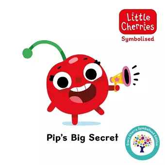 Pip's Big Secret: Accessible Symbolised Edition cover