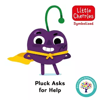 Pluck Asks for Help: Accessible Symbolised Edition cover