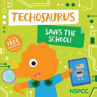 Techosaurus Saves the School! cover
