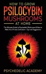 How To Grow Psilocybin Mushrooms At Home cover