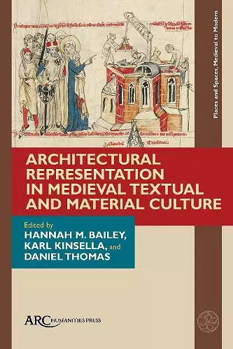 Representing Architecture in Medieval Textual and Material Culture cover