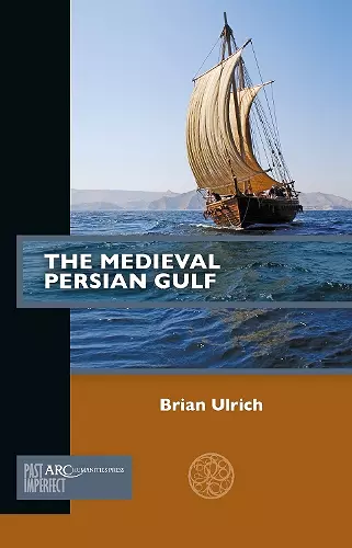 The Medieval Persian Gulf cover