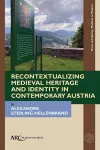 Recontextualizing Medieval Heritage and Identity in Contemporary Austria cover