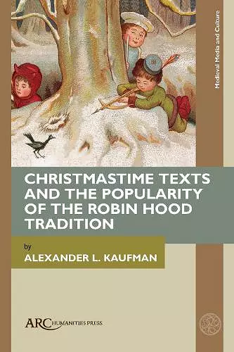 Christmastime Texts and the Popularity of the Robin Hood Tradition cover