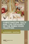 Christmastime Texts and the Popularity of the Robin Hood Tradition cover
