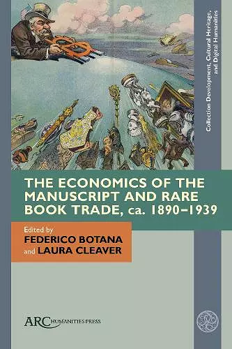 The Economics of the Manuscript and Rare Book Trade, ca. 1890–1939 cover