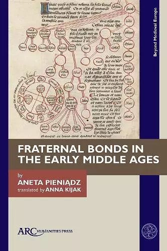 Fraternal Bonds in the Early Middle Ages cover