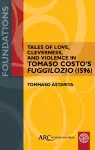 Tales of Love, Cleverness, and Violence in Tomaso Costo’s "Fuggilozio" (1596) cover