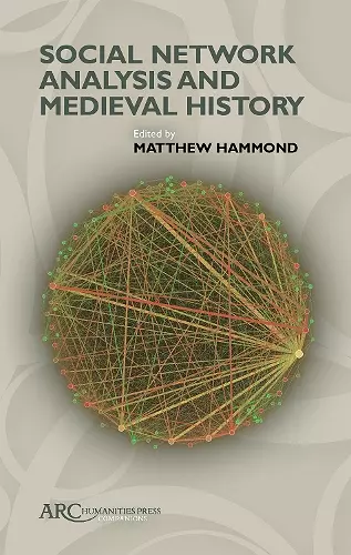 Social Network Analysis and Medieval History cover