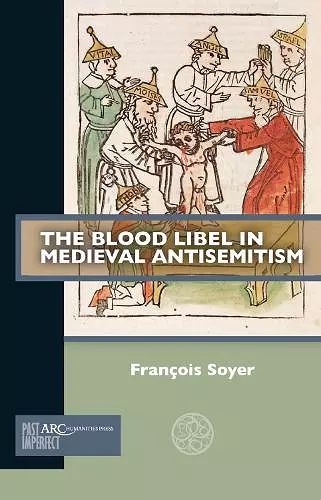 The Blood Libel in Medieval Antisemitism cover
