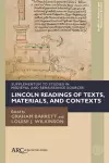 Lincoln Readings of Texts, Materials, and Contexts cover