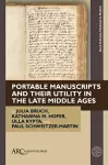 Portable Manuscripts and their Utility in the Late Middle Ages cover