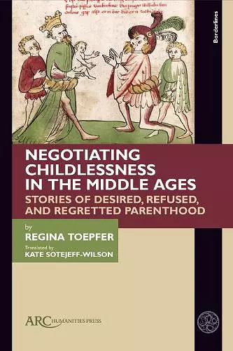 Negotiating Childlessness in the Middle Ages cover