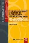 The Documentary Politics of Conquered England: cover