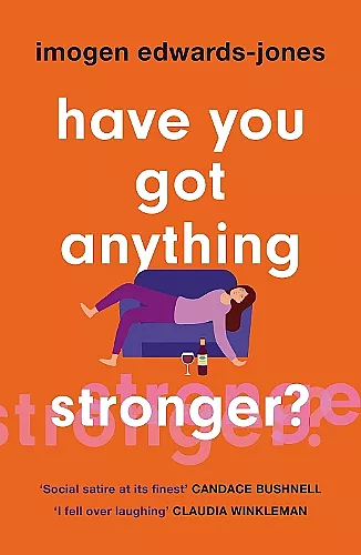Have You Got Anything Stronger? cover