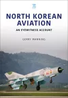 North Korean Aviation: An Eyewitness Account cover