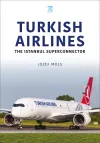 Turkish Airlines: The Istanbul Superconnector cover