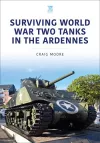 Surviving World War Two Tanks in the Ardennes cover