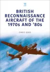 British Reconnaissance Aircraft of the 1970s and 80s cover