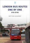 London Bus Routes One by One: A10-X140 cover